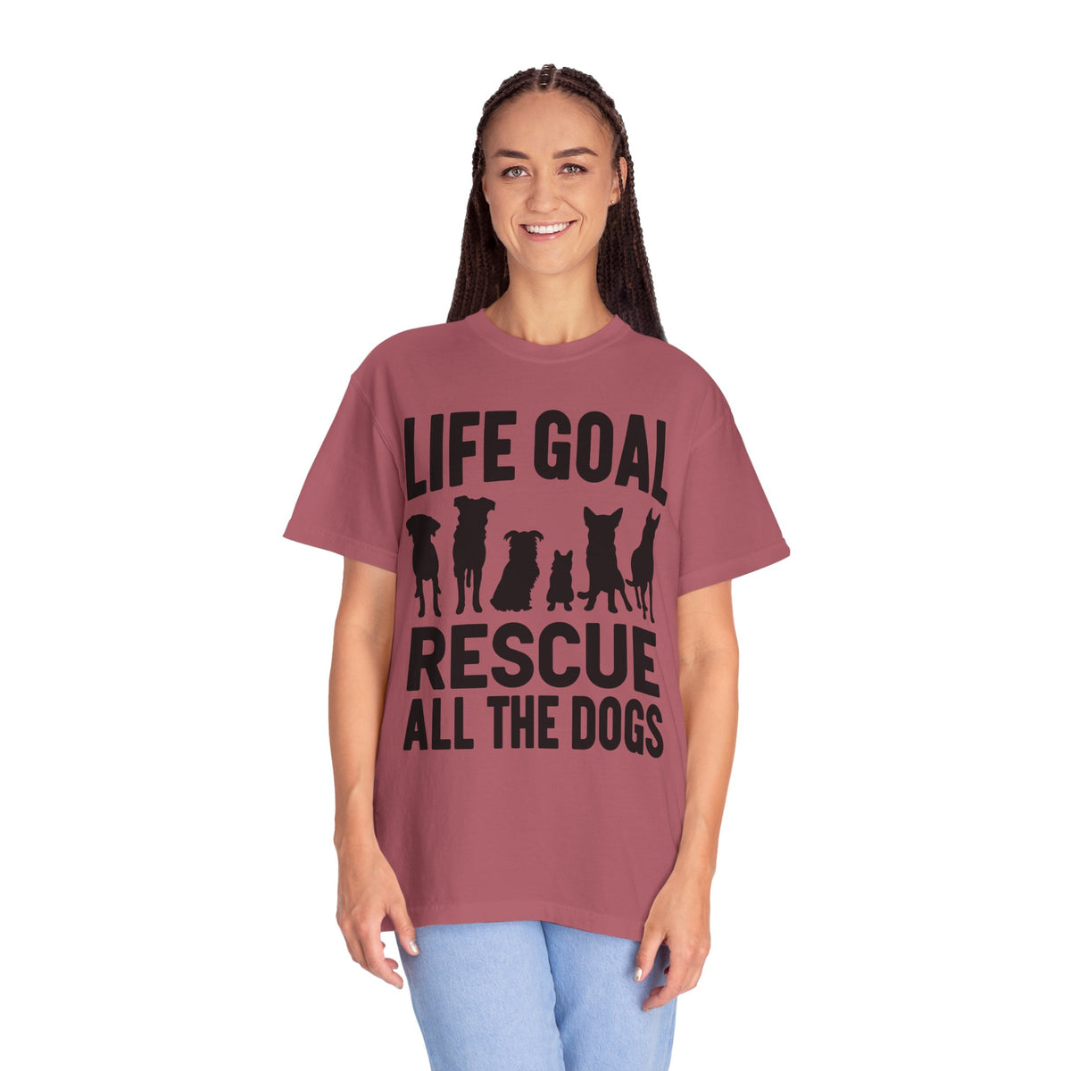 Life Goal Rescue All The Dogs - Comfort Colors | Trendy Unisex T-Shirt. Direct to Garment. Printed & Shipped in the USA. Unisex Sizes.