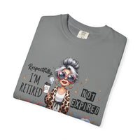 Retired Not Expired, Leopard Funny Grandma - Comfort Colors | Trendy Women's T-Shirt. Direct to Garment. Printed & Shipped in the USA. Unisex Sizes.