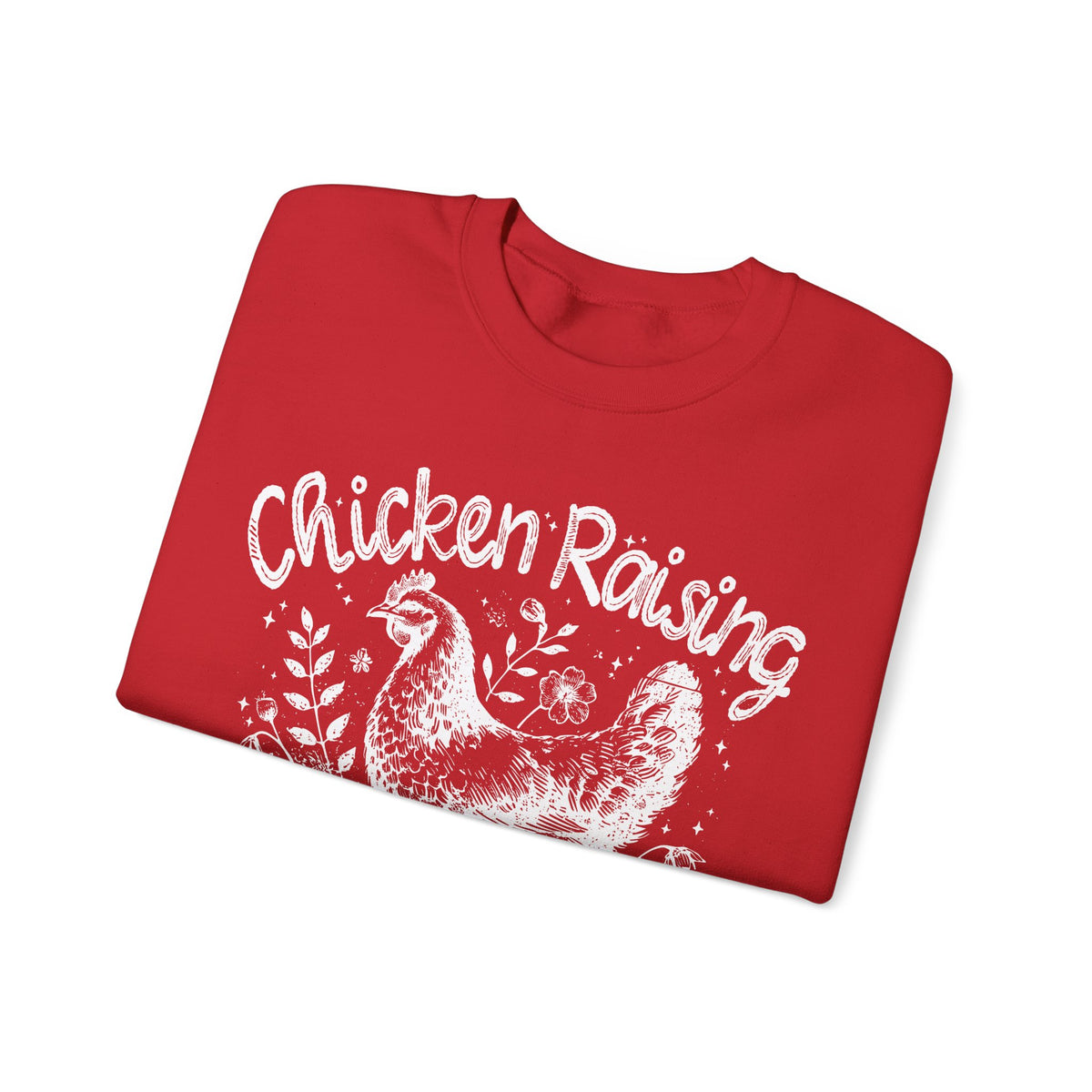 Chicken Raising and Jesus Praising – Gildan Heavy Blend | Trendy Men's and Women’s Soft Sweatshirt. Direct to Garment. Printed & Shipped in the USA. Unisex Sizes.