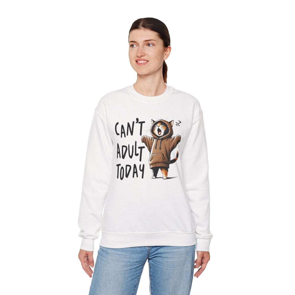 Can’t Adult Today, Cat – Gildan Heavy Blend | Trendy Women’s and Men's Soft Sweatshirt. Direct to Garment. Printed & Shipped in the USA. Unisex Sizes.