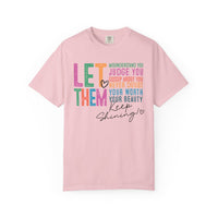 Let Them - Keep Shining - Comfort Colors | Trendy Women's T-Shirt. Direct to Garment. Printed & Shipped in the USA. Unisex Sizes.