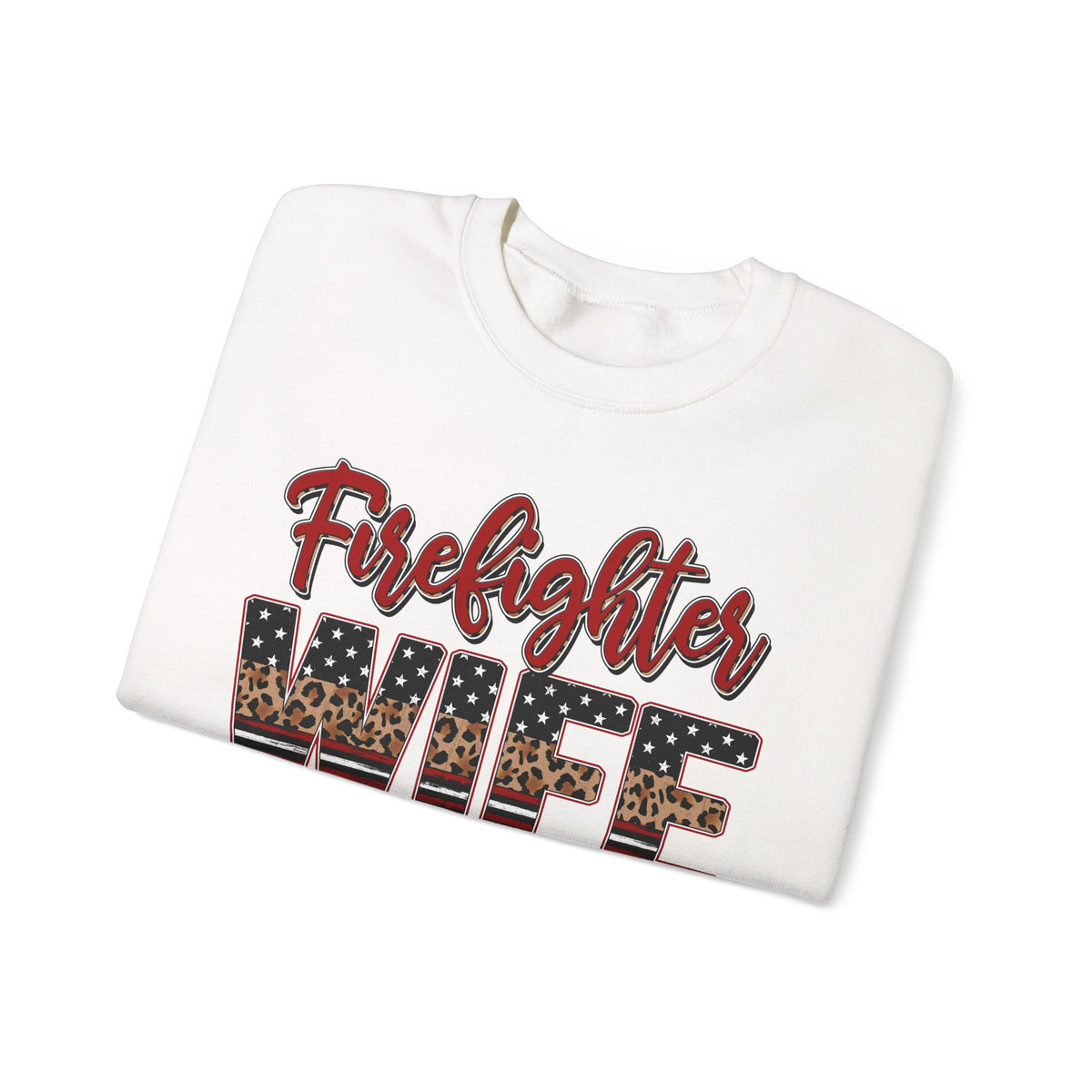 Firefighter Wife Patriotic Flag Lettering for Firefighter Spouse – Gildan Heavy Blend | Trendy Women’s Soft Sweatshirt. Direct to Garment. Printed & Shipped in the USA. Unisex Sizes.