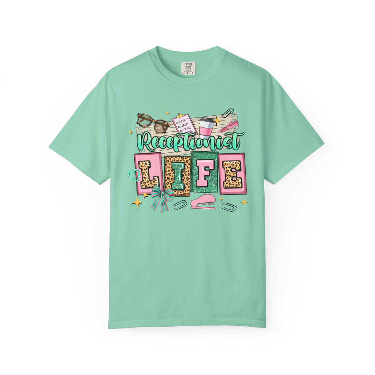 Receptionist Life - Comfort Colors | Trendy Women's T-Shirt. Direct to Garment. Printed & Shipped in the USA. Unisex Sizes.