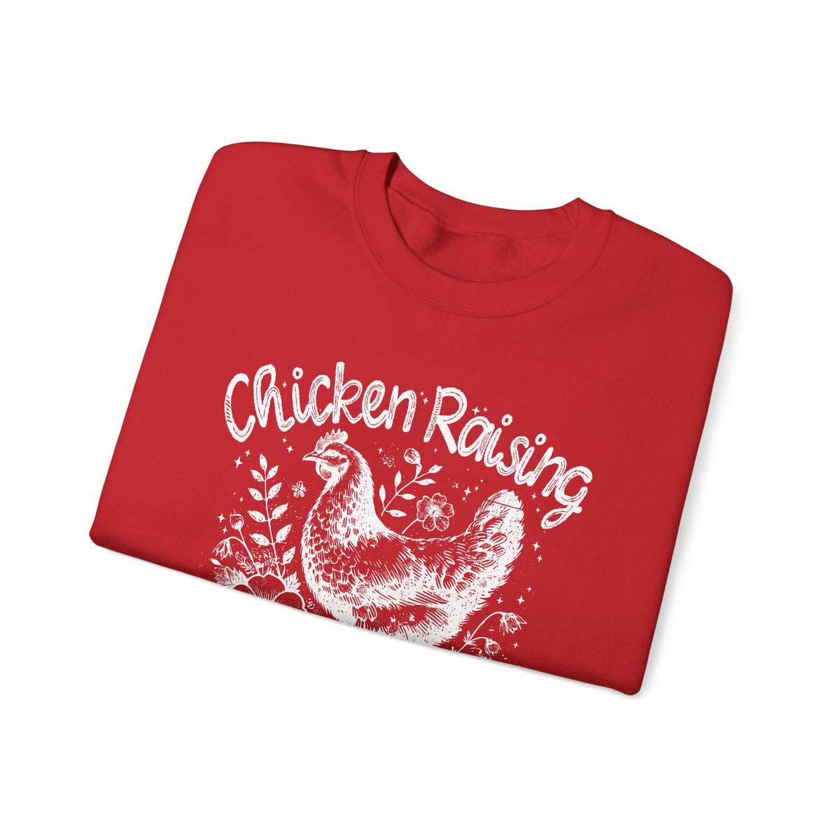 Chicken Raising and Jesus Praising – Gildan Heavy Blend | Trendy Men's and Women’s Soft Sweatshirt. Direct to Garment. Printed & Shipped in the USA. Unisex Sizes.