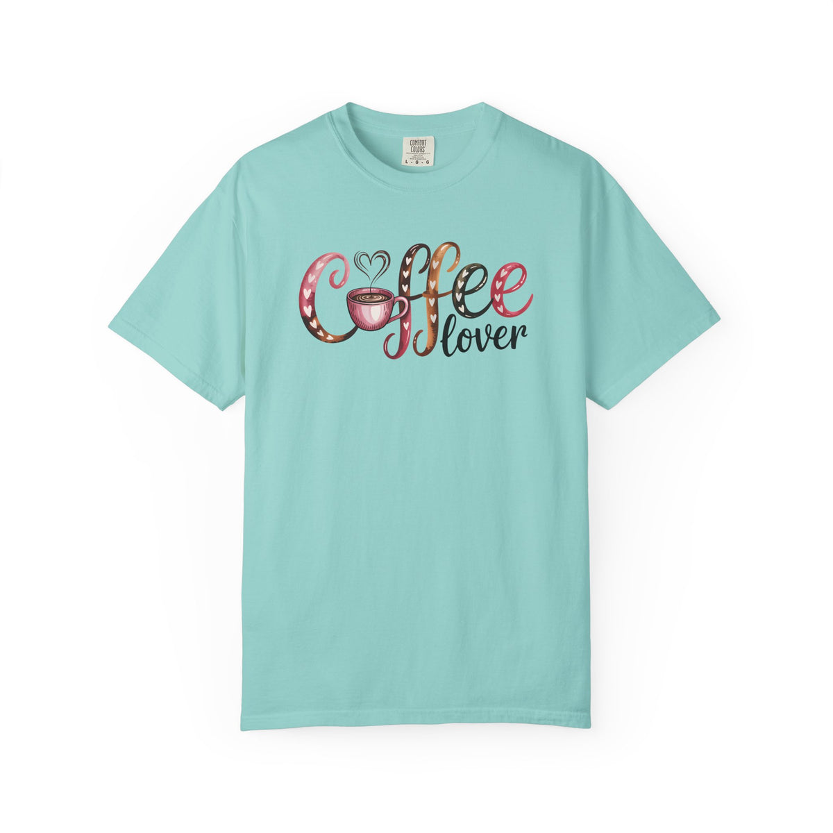 Coffee Lover - Comfort Colors | Trendy Women's T-Shirt. Direct to Garment. Printed & Shipped in the USA. Unisex Sizes.