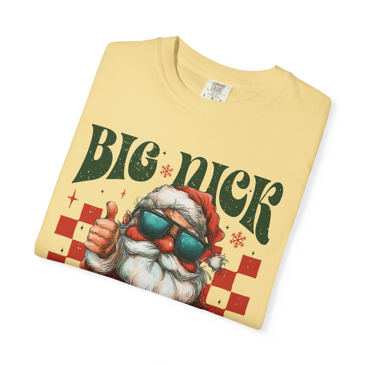 Big Nick Energy - Retro Santa Thumbs Up  - Comfort Colors | Trendy Women's T-Shirt. Direct to Garment. Printed & Shipped in the USA. Unisex Sizes.