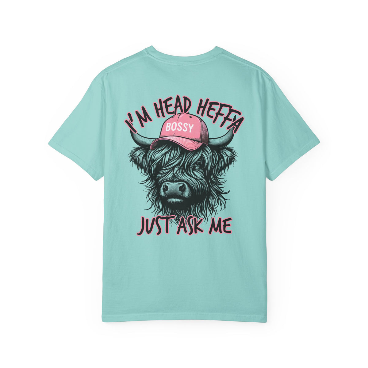 Head Heffa Highland Cow, Front & Back Print - Comfort Colors | Trendy Women's T-Shirt. Direct to Garment. Printed & Shipped in the USA. Unisex Sizes.