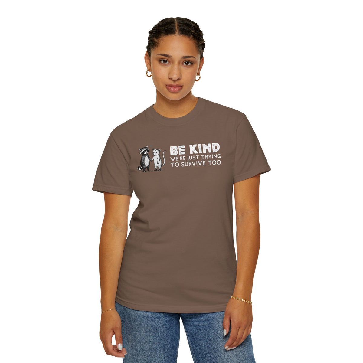 Be Kind We're Just Trying To Survive Too - Possum Raccoon *This Shirt Saves Lives* - Comfort Colors | Trendy Unisex T-Shirt. Direct to Garment. Printed & Shipped in the USA. Unisex Sizes.