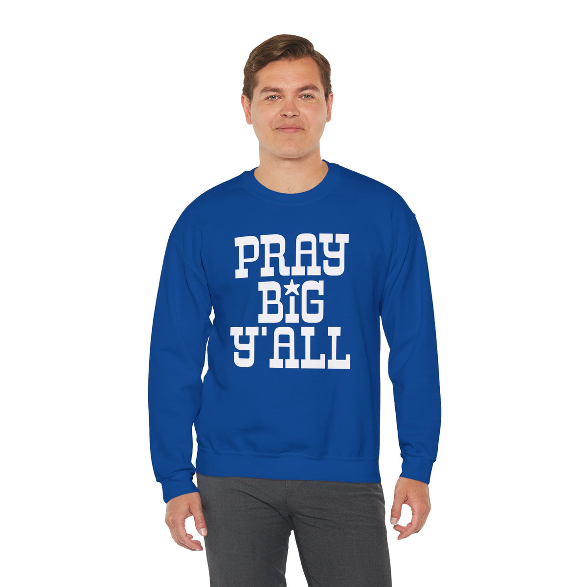 Pray Big Y'all – Gildan Heavy Blend | Trendy Women’s and Men's Soft Sweatshirt. Direct to Garment. Printed & Shipped in the USA. Unisex Sizes.