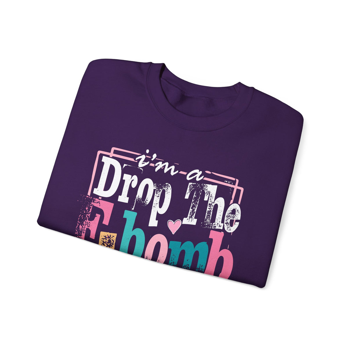 I'm A Drop The F Bomb Kind Of Mom Funny – Gildan Heavy Blend | Trendy Women’s Soft Sweatshirt. Direct to Garment. Printed & Shipped in the USA. Unisex Sizes.