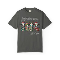 Christmas Cows - Probably Just Gonna Jingle Some Of The Way - Comfort Colors | Trendy Women's and Men's T-Shirt. Direct to Garment. Printed & Shipped in the USA. Unisex Sizes.
