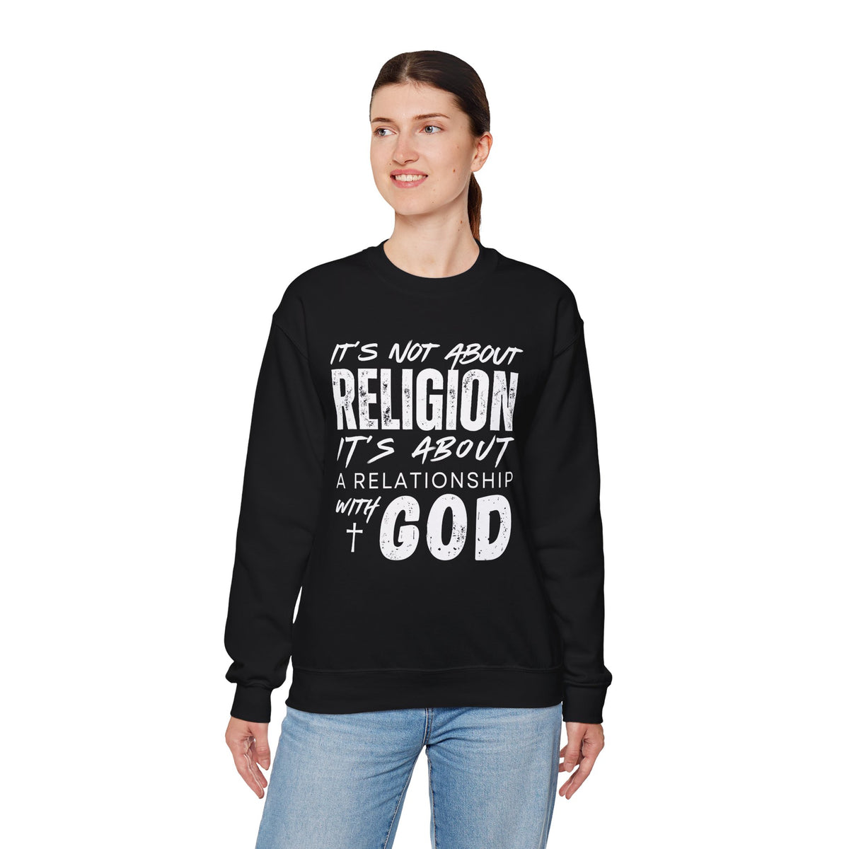 It's Not About Religion, It's About a Relationship with God – Gildan Heavy Blend | Trendy Men's and Women’s Soft Sweatshirt. Direct to Garment. Printed & Shipped in the USA. Unisex Sizes.