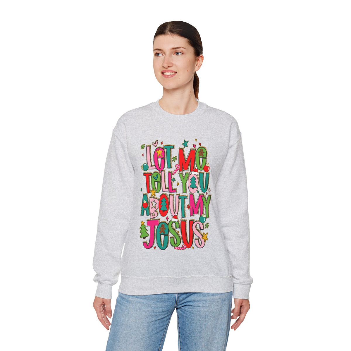 Let Me Tell You About My Jesus - Christmas Faith – Gildan Heavy Blend | Trendy Women’s Soft Sweatshirt. Direct to Garment. Printed & Shipped in the USA. Unisex Sizes.