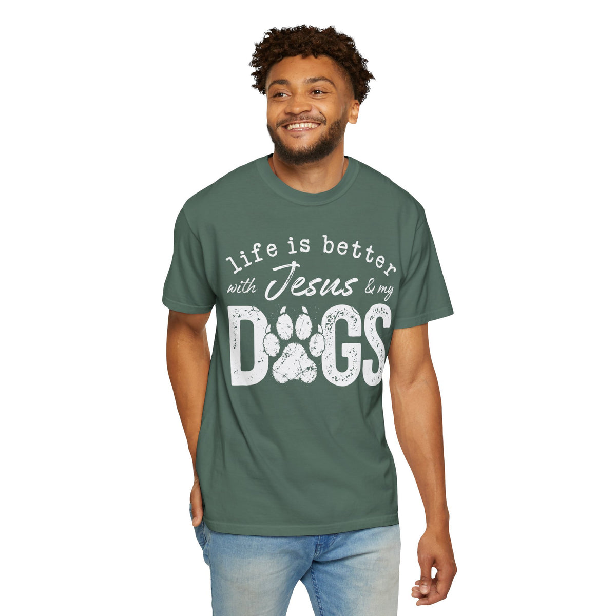 Life is Better With Jesus and My Dogs - Comfort Colors | Trendy Women's and Men's T-Shirt. Direct to Garment. Printed & Shipped in the USA. Unisex Sizes.