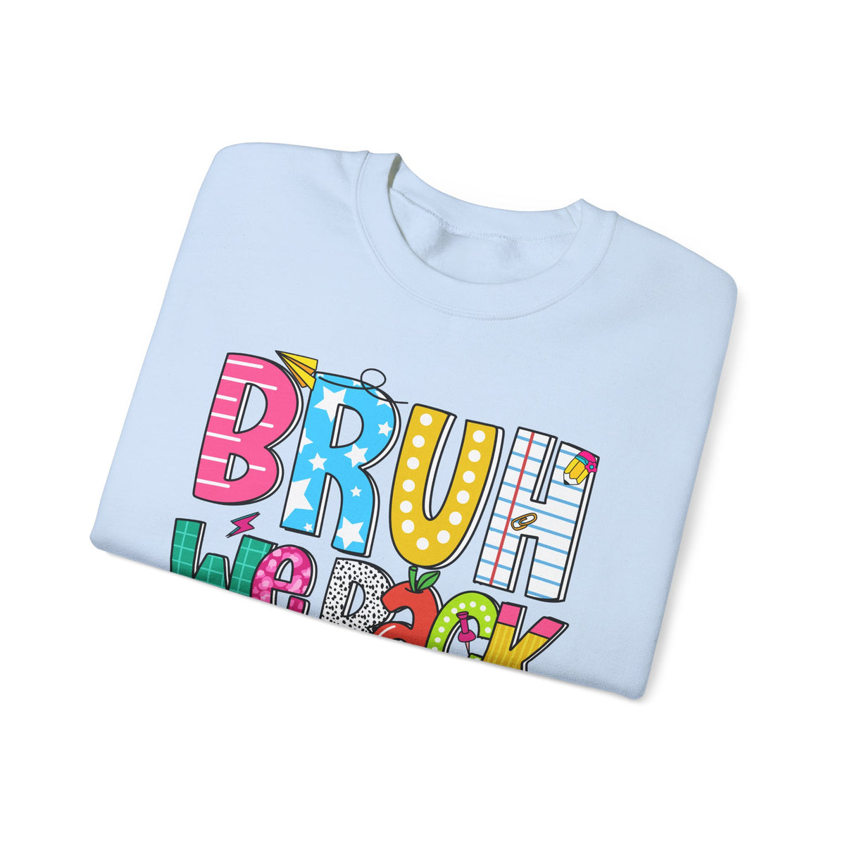 Bruh We Back - Gift For Teachers – Gildan Heavy Blend | Trendy Women’s and Men's Soft Sweatshirt. Direct to Garment. Printed & Shipped in the USA. Unisex Sizes.