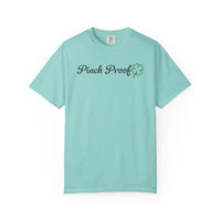 Pinch Proof - Comfort Colors | Trendy Women's and Men's T-Shirt. Direct to Garment. Printed & Shipped in the USA. Unisex Sizes.