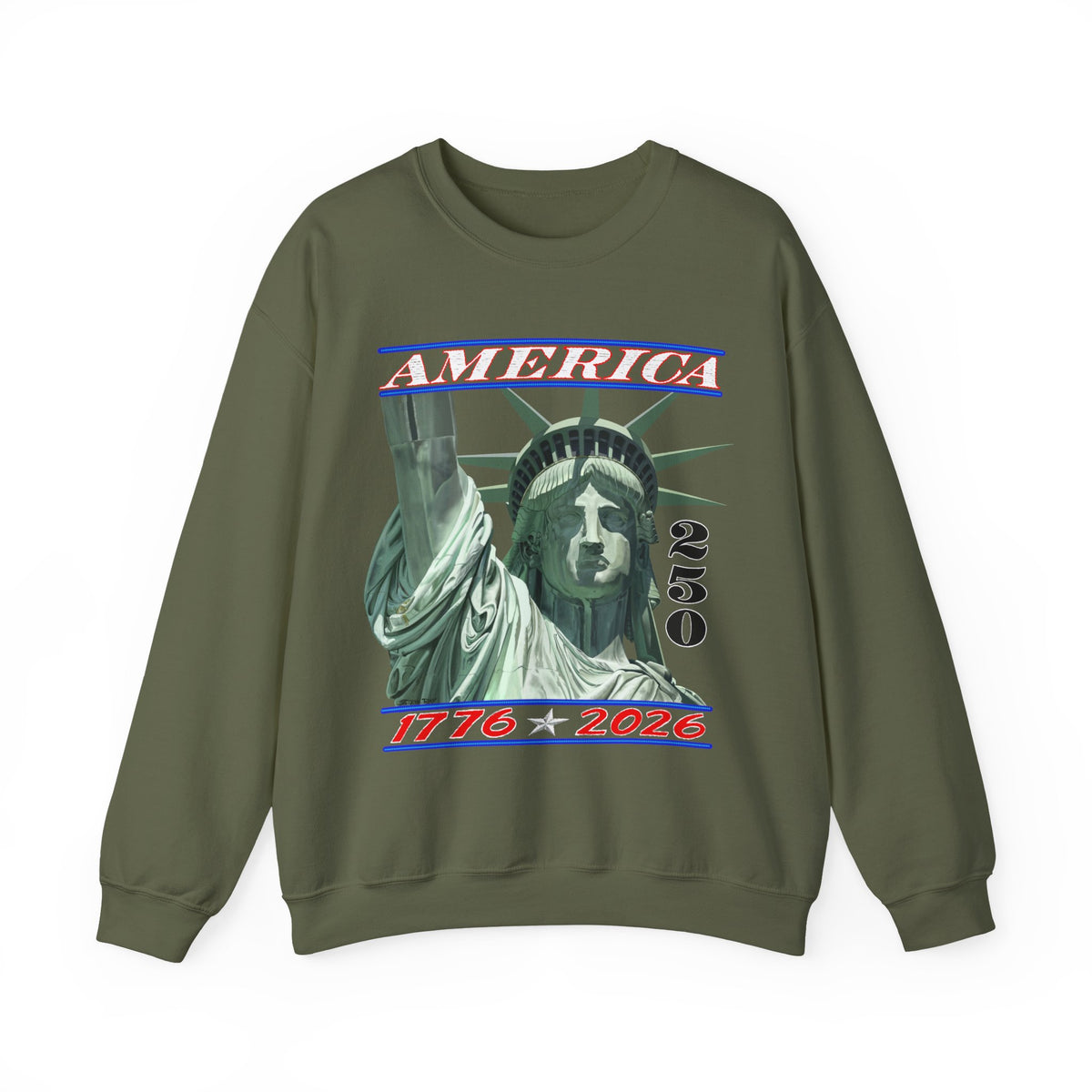 America's 250th Birthday, Statue of Liberty – Gildan Heavy Blend | Trendy Men's and Women’s Soft Sweatshirt. Direct to Garment. Printed & Shipped in the USA. Unisex Sizes.