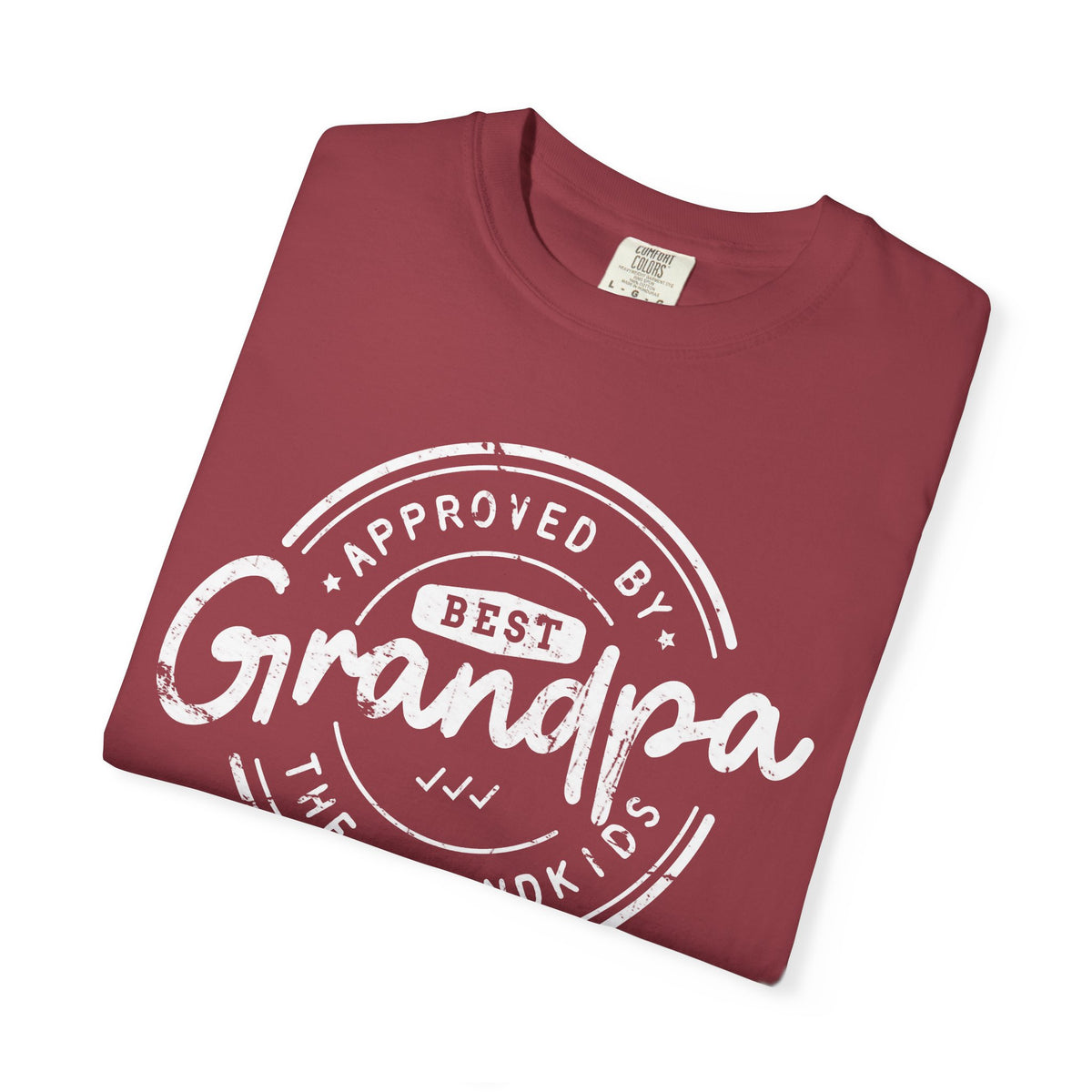 Best Grandpa, Approved by the Grandkids - Comfort Colors | Trendy Men's T-Shirt. Direct to Garment. Printed & Shipped in the USA. Unisex Sizes.