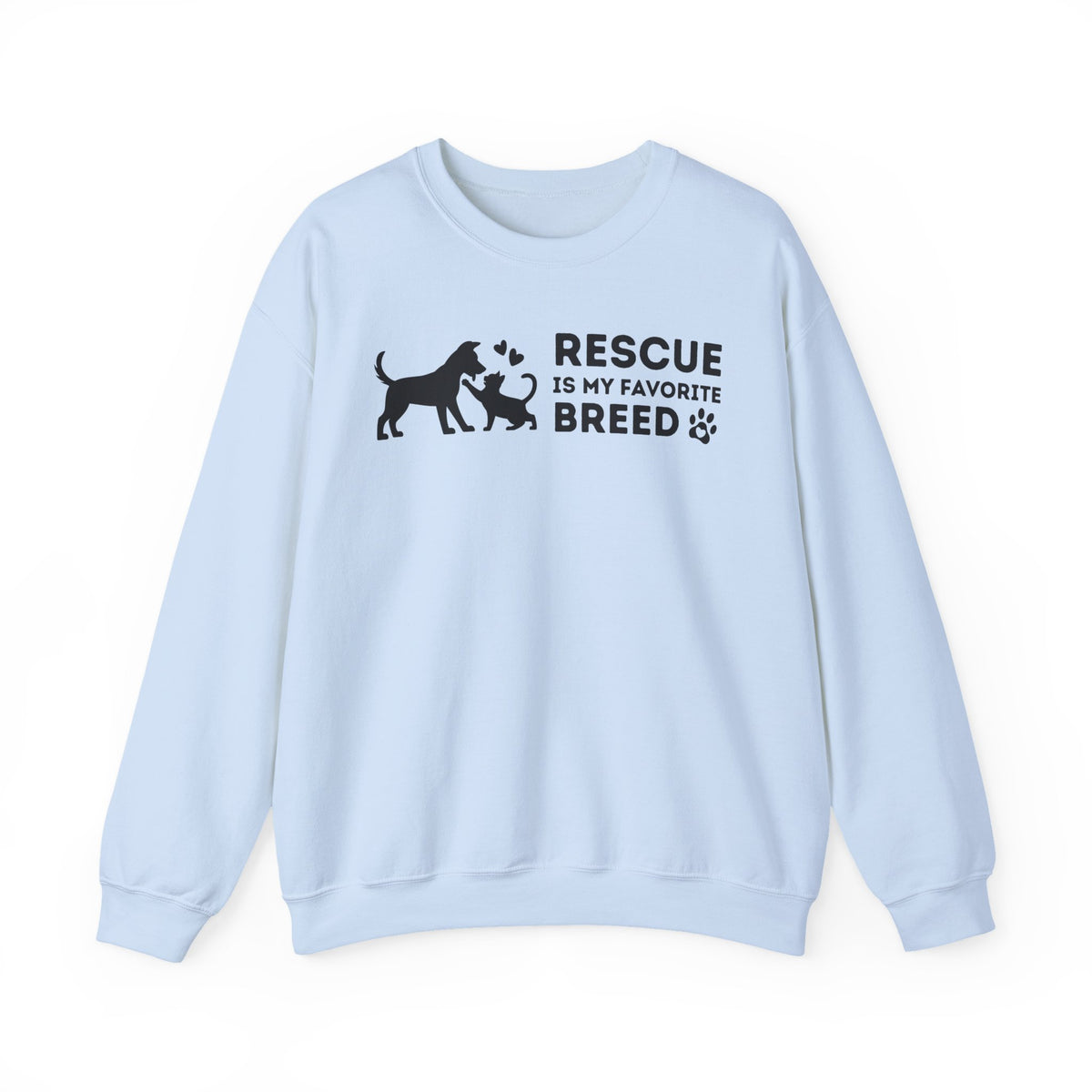 Rescue Is My Favorite Breed *This Shirt Saves Lives* – Gildan Heavy Blend | Trendy Men's and Women’s Soft Sweatshirt. Direct to Garment. Printed & Shipped in the USA. Unisex Sizes.