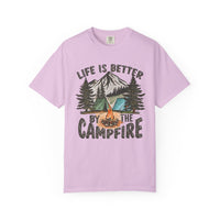 Life Is Better By The Campfire - Comfort Colors | Trendy Women's and Men's T-Shirt. Direct to Garment. Printed & Shipped in the USA. Unisex Sizes.