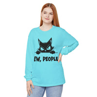 Ew People, Grumpy Cat - Comfort Colors | Trendy Women's and Men's Long Sleeve T-Shirt. Direct to Garment. Printed & Shipped in the USA. Unisex Sizes.