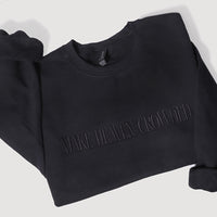 Make Heaven Crowded, Black on Black Heavyweight Sweatshirt - Embroidered