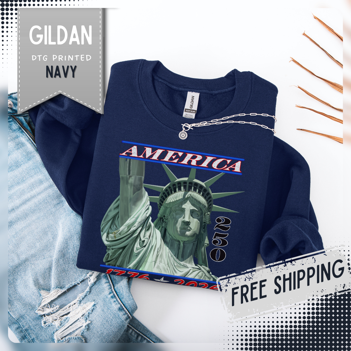 America's 250th Birthday, Statue of Liberty – Gildan Heavy Blend | Trendy Men's and Women’s Soft Sweatshirt. Direct to Garment. Printed & Shipped in the USA. Unisex Sizes.