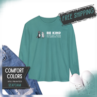 Be Kind. We're Just Trying To Survive Too. Possum. Raccoon. *This Shirt Saves Lives* - Comfort Colors | Trendy Women's and Men's Long Sleeve T-Shirt. Direct to Garment. Printed & Shipped in the USA. Unisex Sizes.