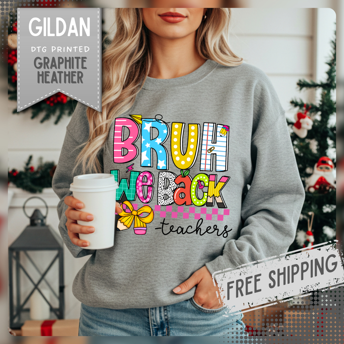 Bruh We Back - Gift For Teachers – Gildan Heavy Blend | Trendy Women’s and Men's Soft Sweatshirt. Direct to Garment. Printed & Shipped in the USA. Unisex Sizes.