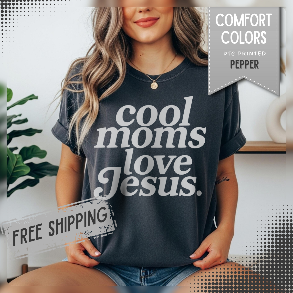 Cool Moms Love Jesus, Vintage - Comfort Colors | Trendy Women's T-Shirt. Direct to Garment. Printed & Shipped in the USA. Unisex Sizes.