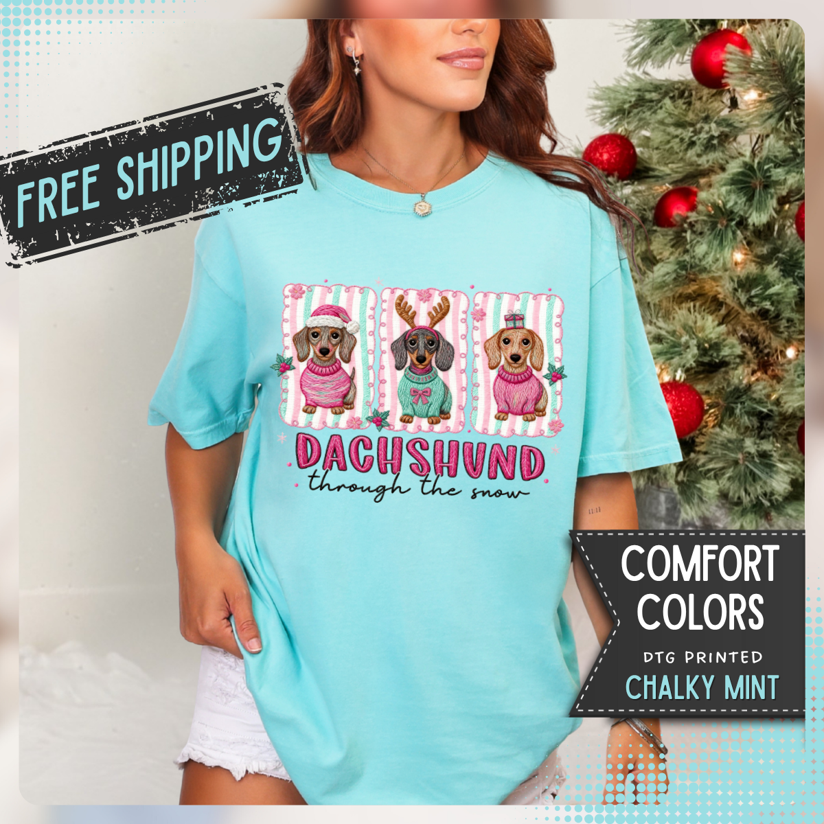 Dachshund Through the Snow - Comfort Colors | Trendy Women's T-Shirt. Direct to Garment. Printed & Shipped in the USA. Unisex Sizes.