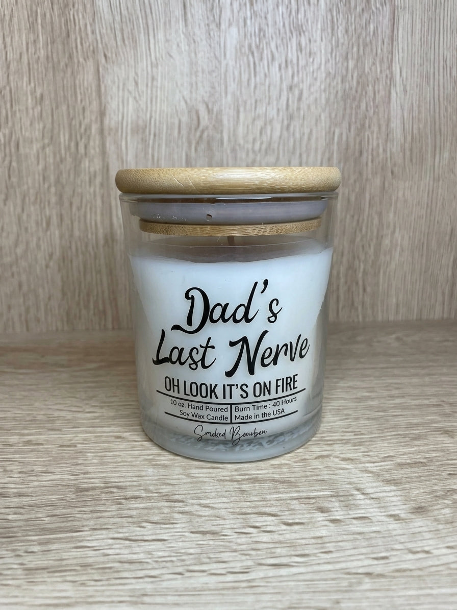Dad's Last Nerve (Smoked Bourbon) 10 oz. Soy Wax Candle - Glass Jar