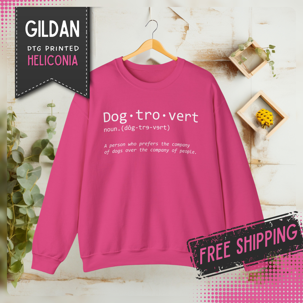 Dogtrovert Typography. Dog Lover – Gildan Heavy Blend | Trendy Men's and Women’s Soft Sweatshirt. Direct to Garment. Printed & Shipped in the USA. Unisex Sizes.
