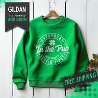 Everybody In The Pub Gettin' Tipsy – Gildan Heavy Blend | Trendy Women’s and Men's Soft Sweatshirt. Direct to Garment. Printed & Shipped in the USA. Unisex Sizes.