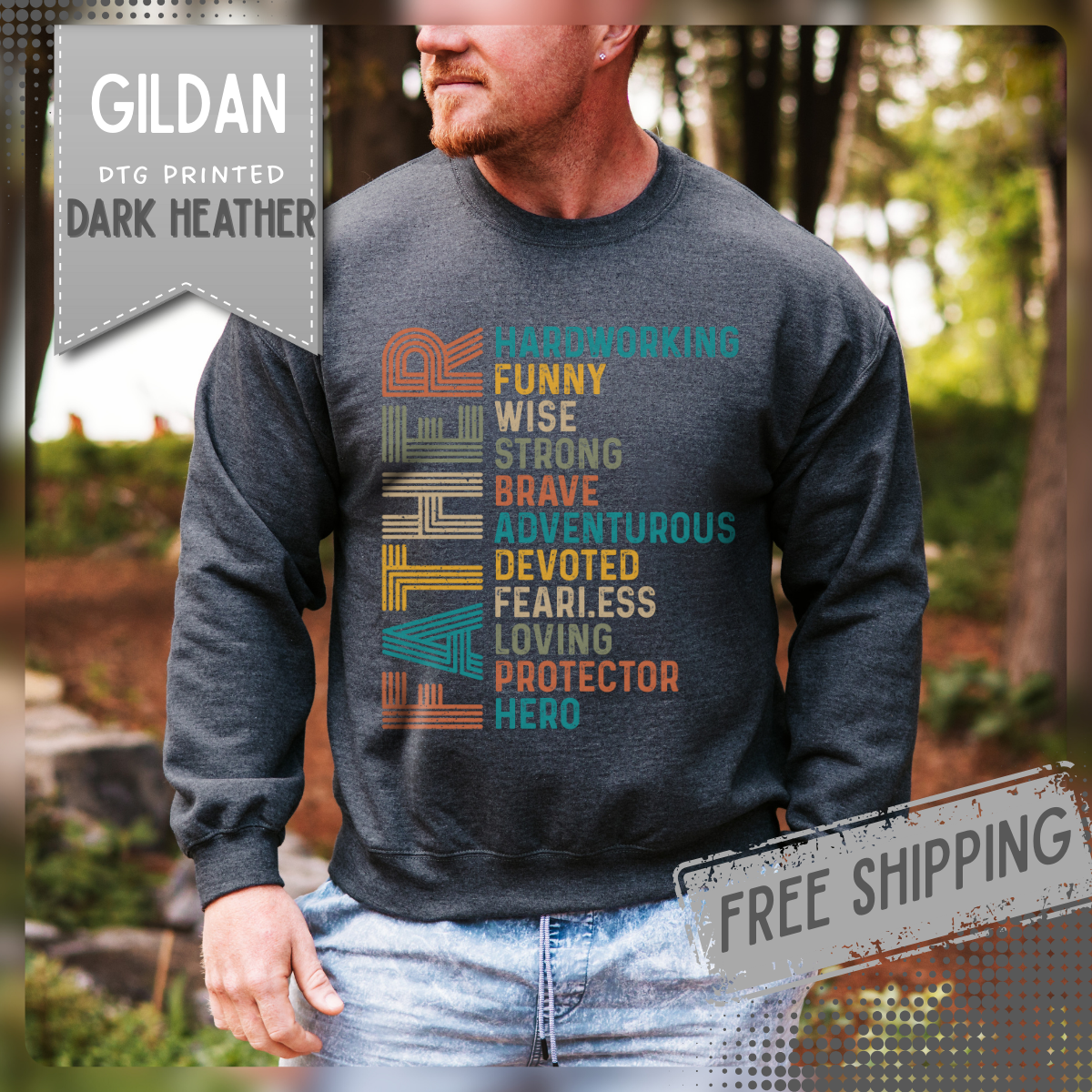 Father: Hardworking, Funny, Wise – Gildan Heavy Blend | Trendy Men's Soft Sweatshirt. Direct to Garment. Printed & Shipped in the USA. Unisex Sizes.