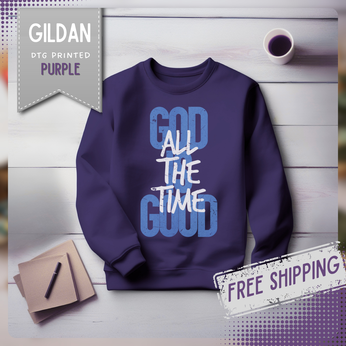 God is Good All The Time – Gildan Heavy Blend | Trendy Women’s and Women's Soft Sweatshirt. Direct to Garment. Printed & Shipped in the USA. Unisex Sizes.