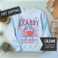 If Crabby, Please Return to Beach – Gildan Heavy Blend | Trendy Men's & Women’s Soft Sweatshirt. Direct to Garment. Printed & Shipped in the USA. Unisex Sizes.