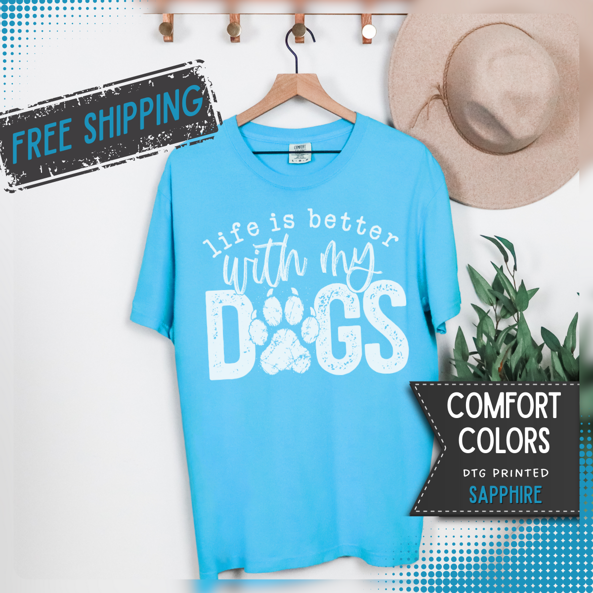 Life Is Better With My Dogs, Distressed - Comfort Colors | Trendy Women's and Men's T-Shirt. Direct to Garment. Printed & Shipped in the USA. Unisex Sizes.