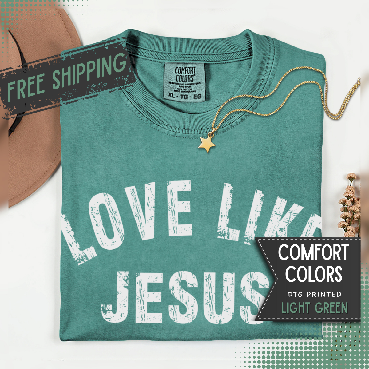 Love Like Jesus - Comfort Colors | Trendy Men's and Women's T-Shirt. Direct to Garment. Printed & Shipped in the USA. Unisex Sizes.
