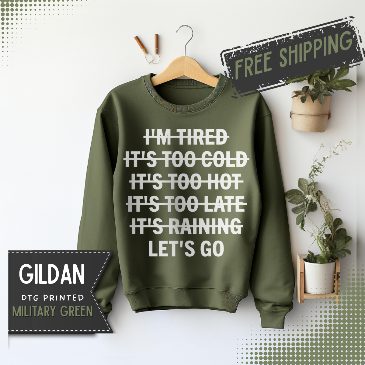 No Excuses, Let's Go – Gildan Heavy Blend | Trendy Men's and Women’s Soft Sweatshirt. Direct to Garment. Printed & Shipped in the USA. Unisex Sizes.