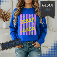 Ocean Babe – Gildan Heavy Blend | Trendy Women’s Soft Sweatshirt. Direct to Garment. Printed & Shipped in the USA. Unisex Sizes.