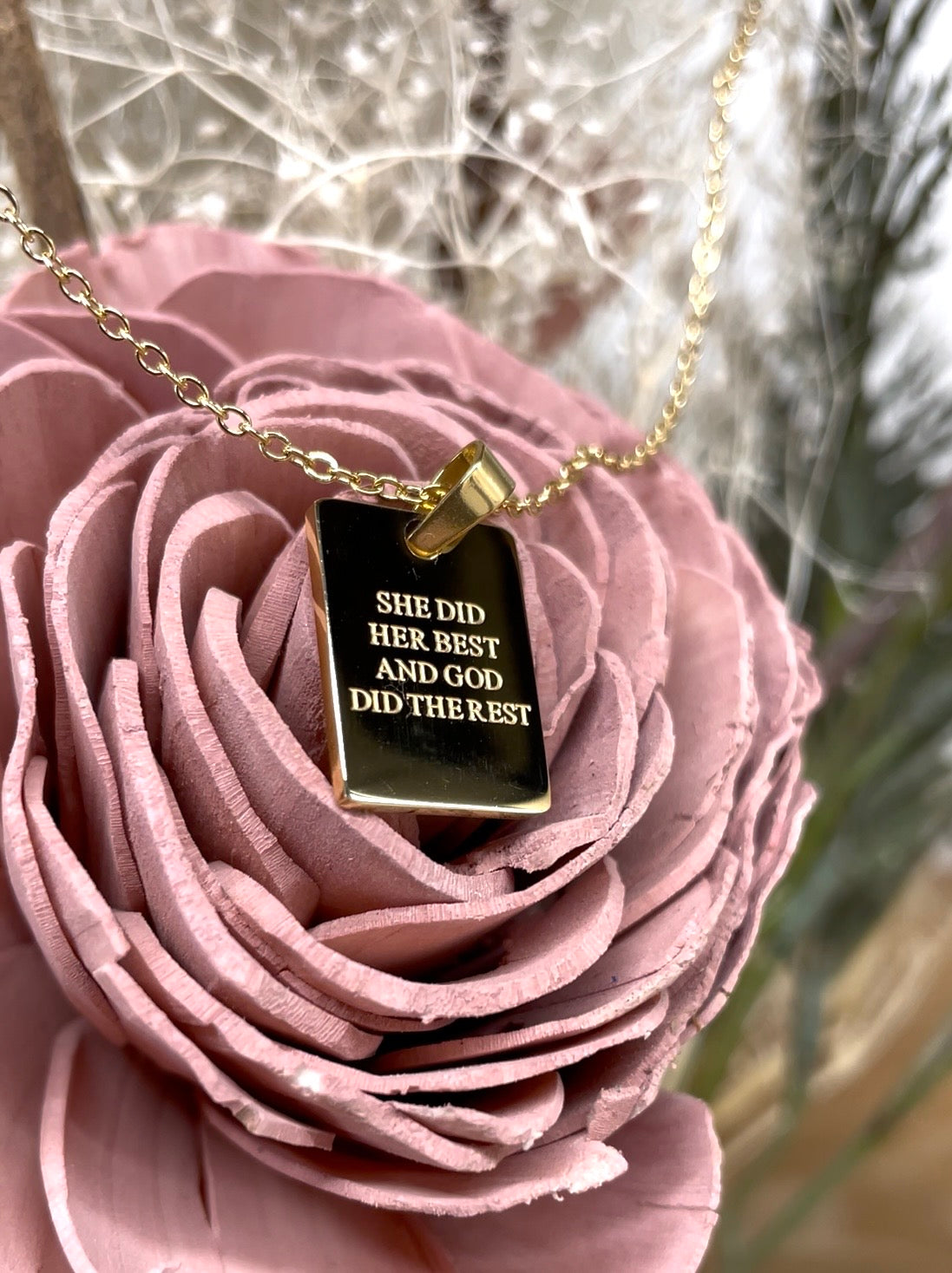 Necklace: She Did Her Best & God Did The Rest - 18k Yellow Gold Plated