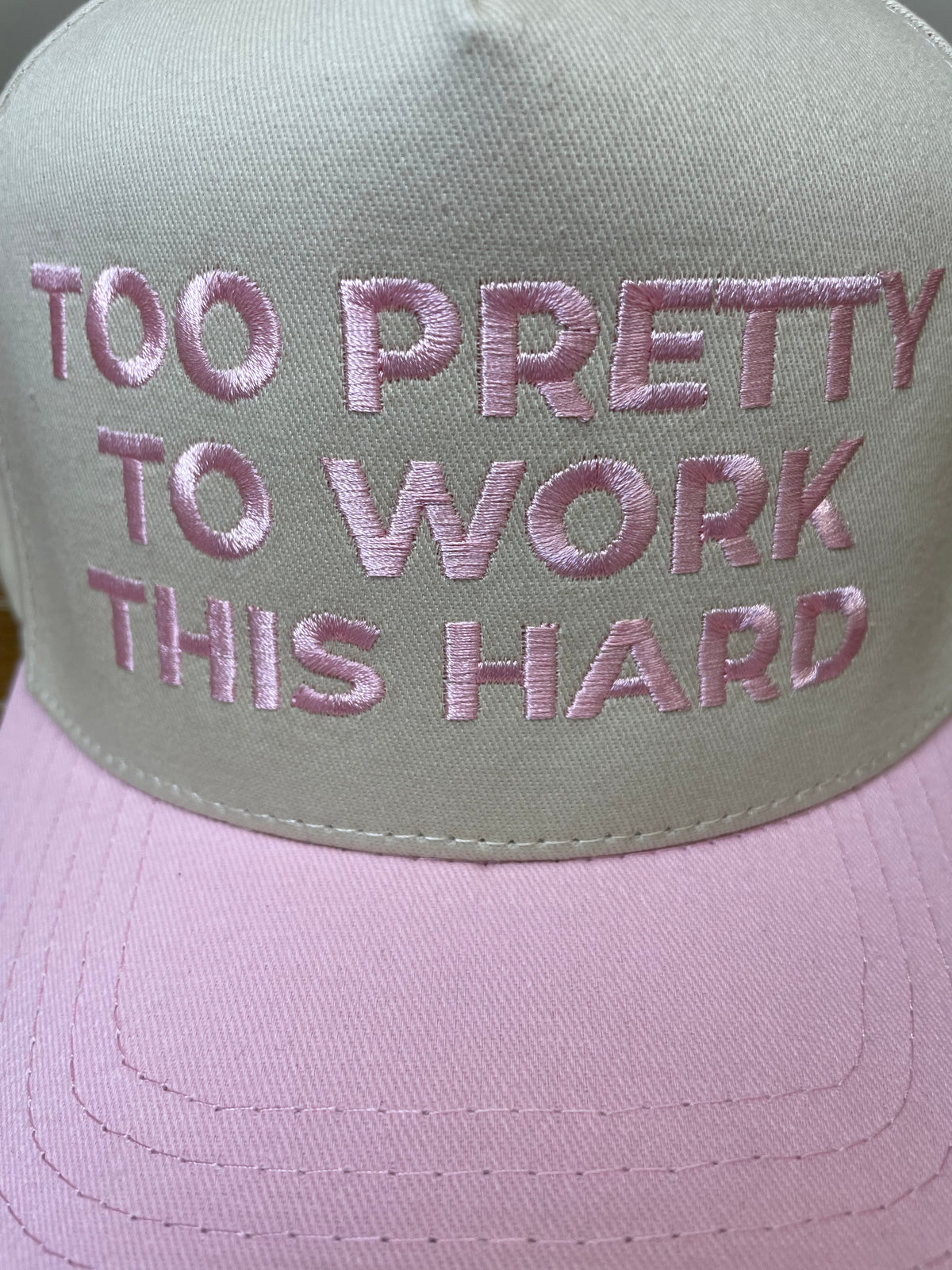 Embroidered (Light Pink) Too Pretty To Work This Hard Snapback Hat