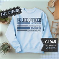 Police Officer - Description – Gildan Heavy Blend | Trendy Men's and Women’s Soft Sweatshirt. Direct to Garment. Printed & Shipped in the USA. Unisex Sizes.