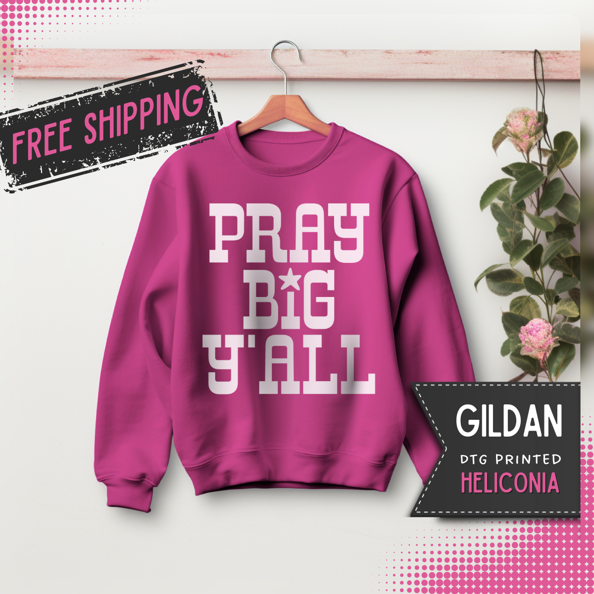 Pray Big Y'all – Gildan Heavy Blend | Trendy Women’s and Men's Soft Sweatshirt. Direct to Garment. Printed & Shipped in the USA. Unisex Sizes.