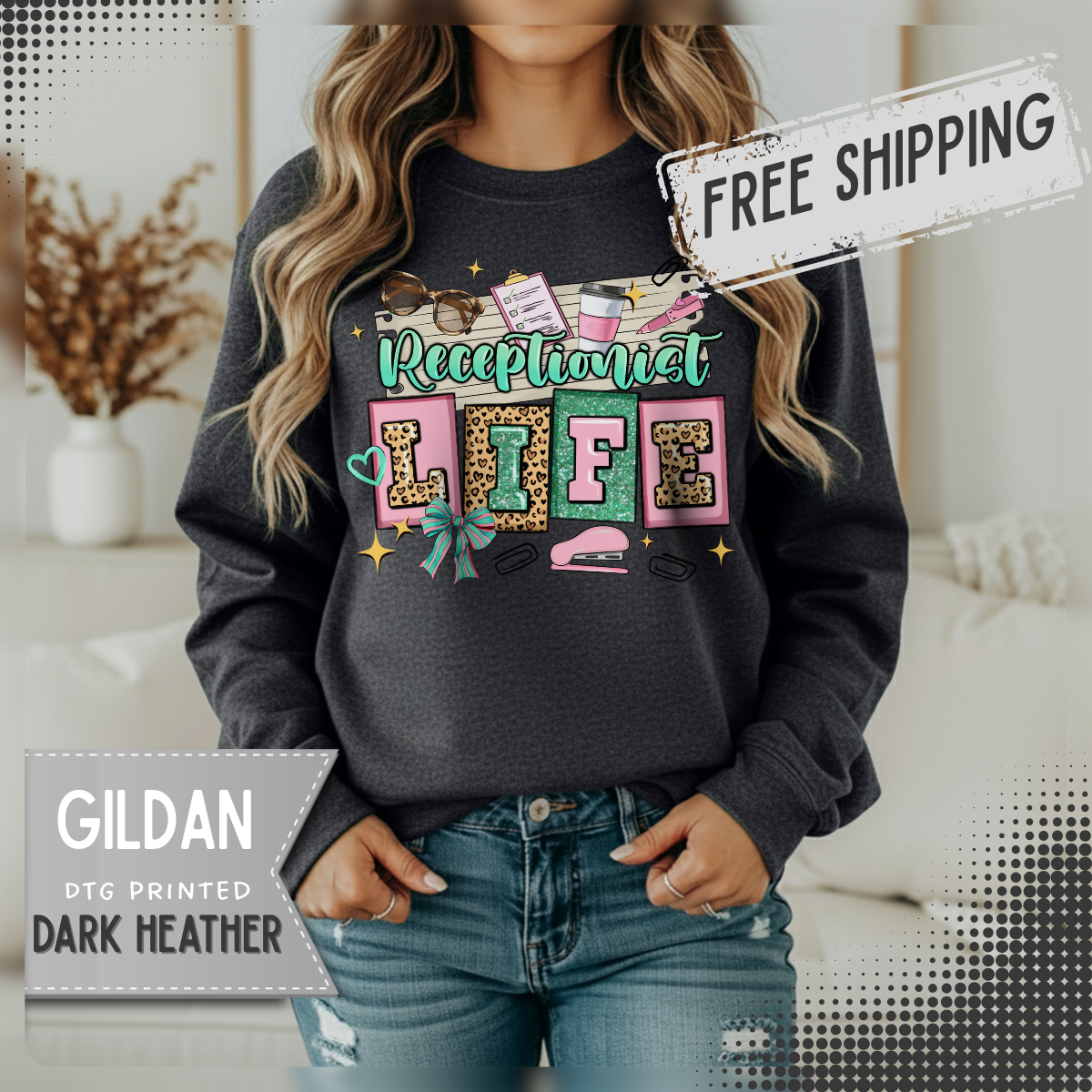 Receptionist Life – Gildan Heavy Blend | Trendy Women’s Soft Sweatshirt. Direct to Garment. Printed & Shipped in the USA. Unisex Sizes.