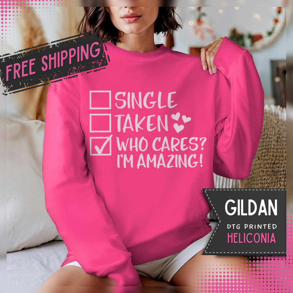 Relationship Checklist, Who Cares I'm Amazing – Gildan Heavy Blend | Trendy Women’s Soft Sweatshirt. Direct to Garment. Printed & Shipped in the USA. Unisex Sizes.