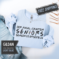 Senior Class Friends "Our Final Chapter" Graduation Class of 2026 – Gildan Heavy Blend | Trendy Women’s and Men's Soft Sweatshirt. Direct to Garment. Printed & Shipped in the USA. Unisex Sizes.