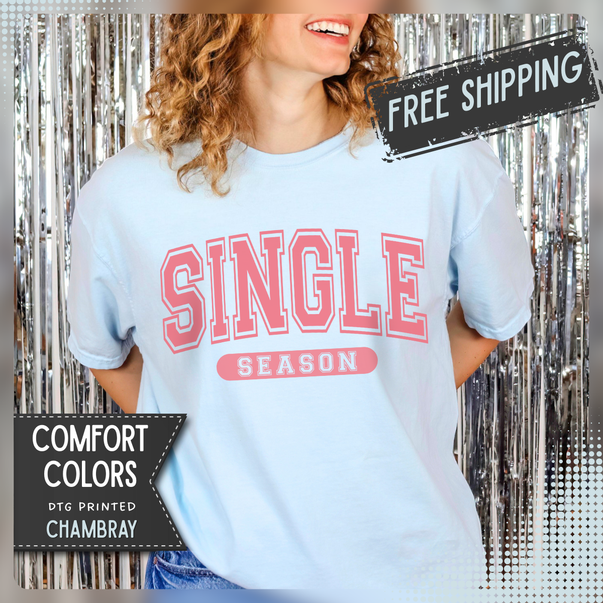 Single Season - Varsity - Comfort Colors | Trendy Women's T-Shirt. Direct to Garment. Printed & Shipped in the USA. Unisex Sizes.
