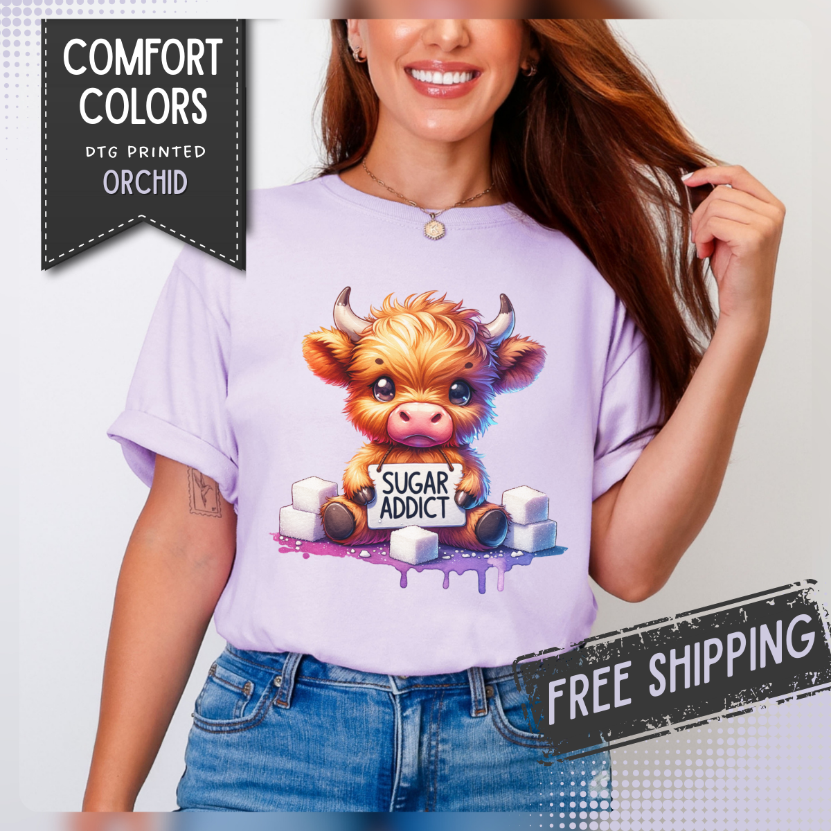 Sugar Addict Highland Cow - Comfort Colors | Trendy Women's T-Shirt. Direct to Garment. Printed & Shipped in the USA. Unisex Sizes.